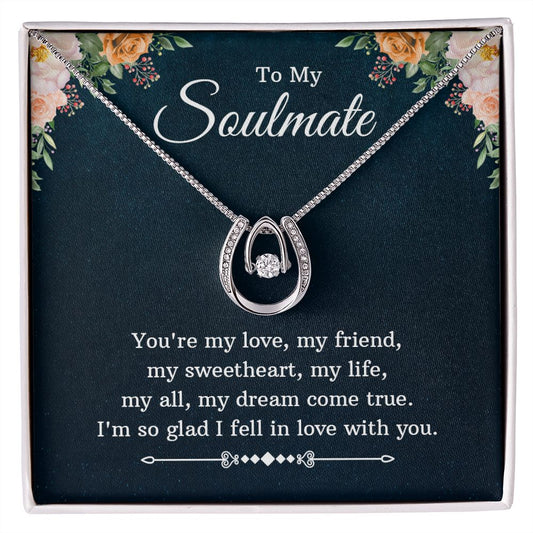 "To My Soulmate" | Lucky Love Necklace