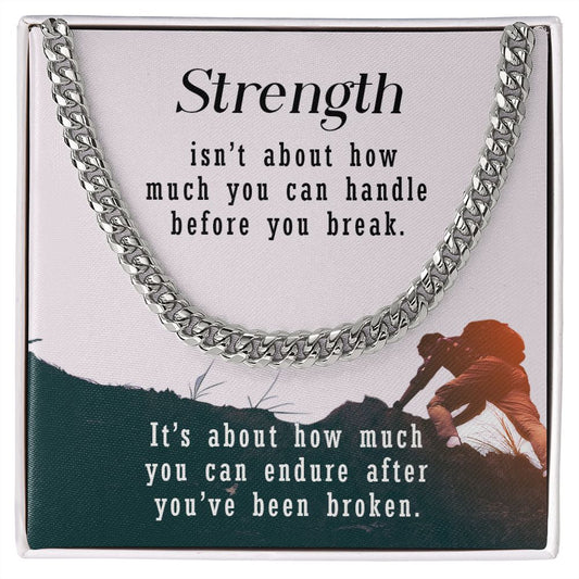 "Strength" | Cuban Link Chain