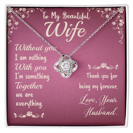 "My Beautiful Wife" | Love Knot Necklace