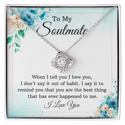 "To My Soulmate" | Love Knot Necklace